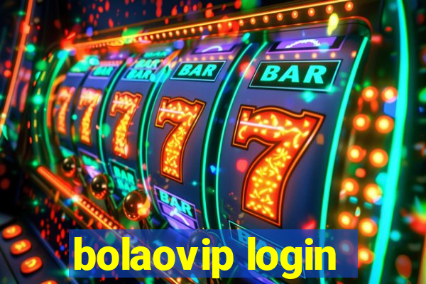 bolaovip login